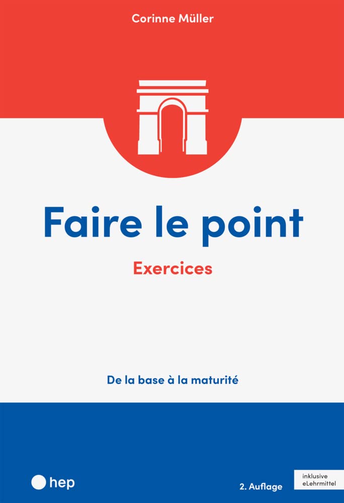 Faire le point. Exercices (Print inkl. digitaler Ausgabe): De la base à la maturité Foreign Languages ​​& Dictionaries