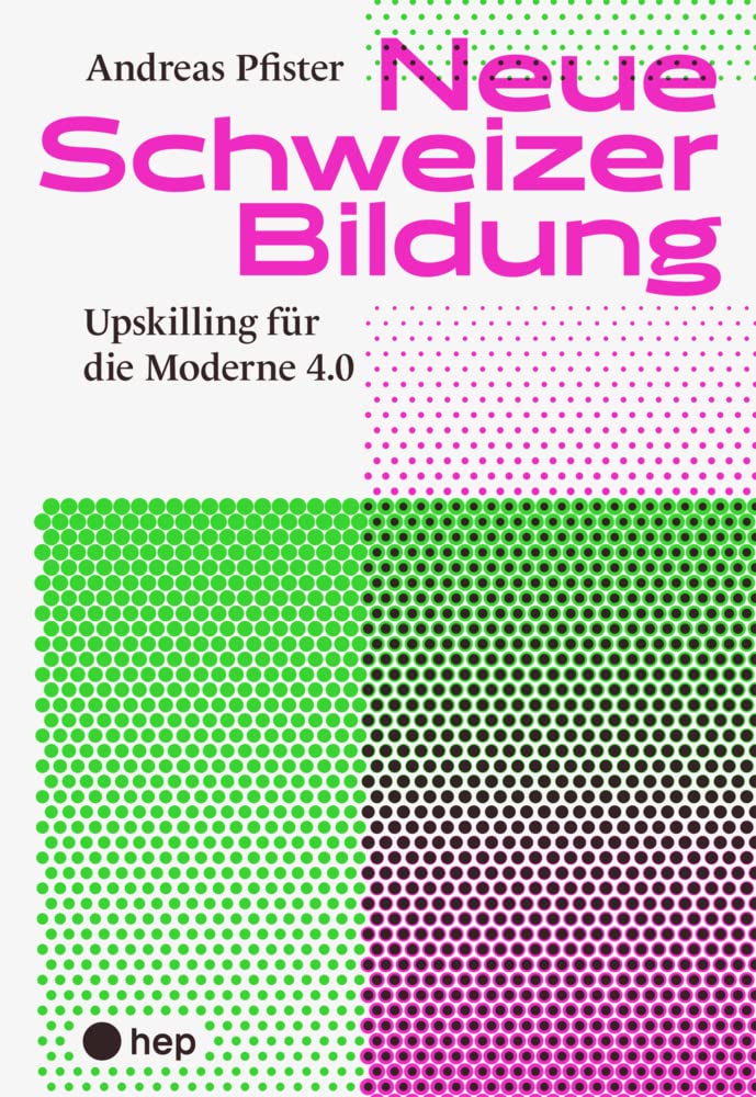 Neue Schweizer Bildung: Upskilling für die Moderne 4.0 Business, Finance & Career