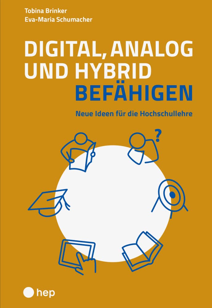 Digital, analog und hybrid befähigen: Neue Ideen für die Hochschullehre Books