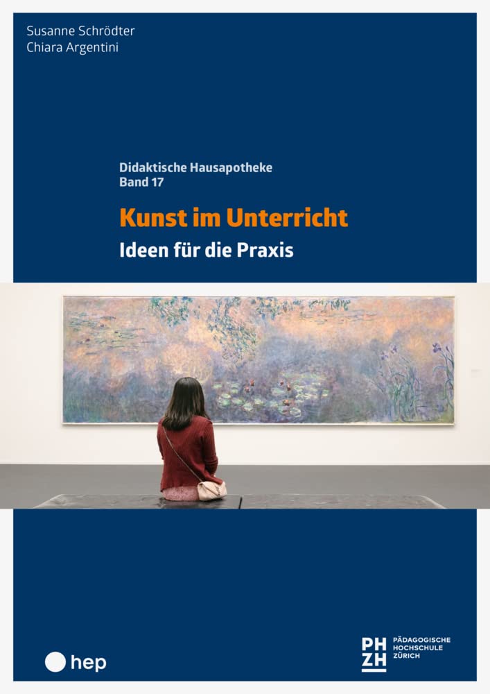 Kunst im Unterricht: Ideen für die Praxis (Didaktische Hausapotheke) Parents & Children