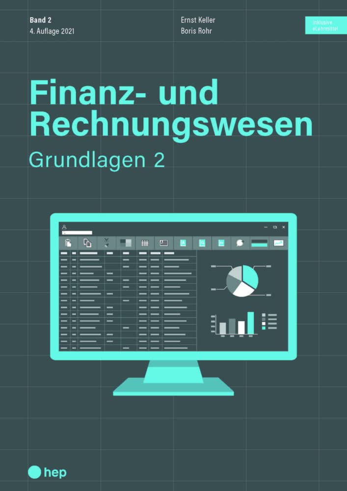 Finanz- und Rechnungswesen - Grundlagen 2 (Print inkl. digitales Lehrmittel) Business, Finance & Career