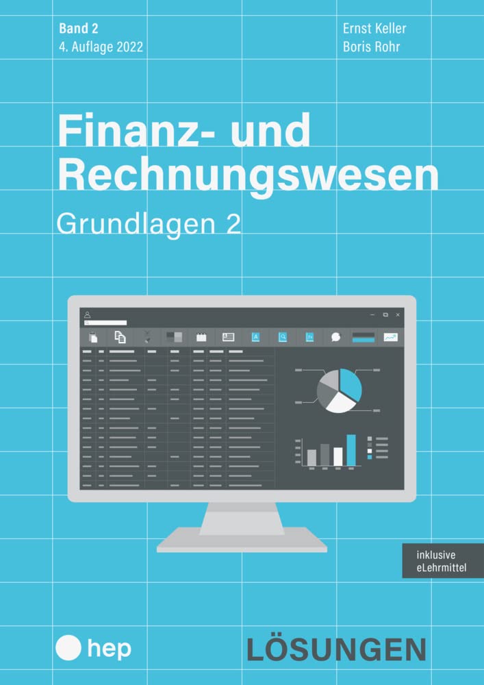Finanz- und Rechnungswesen - Grundlagen 2 (Print inkl. digitaler Ausgabe): Lösungen Business, Finance & Career