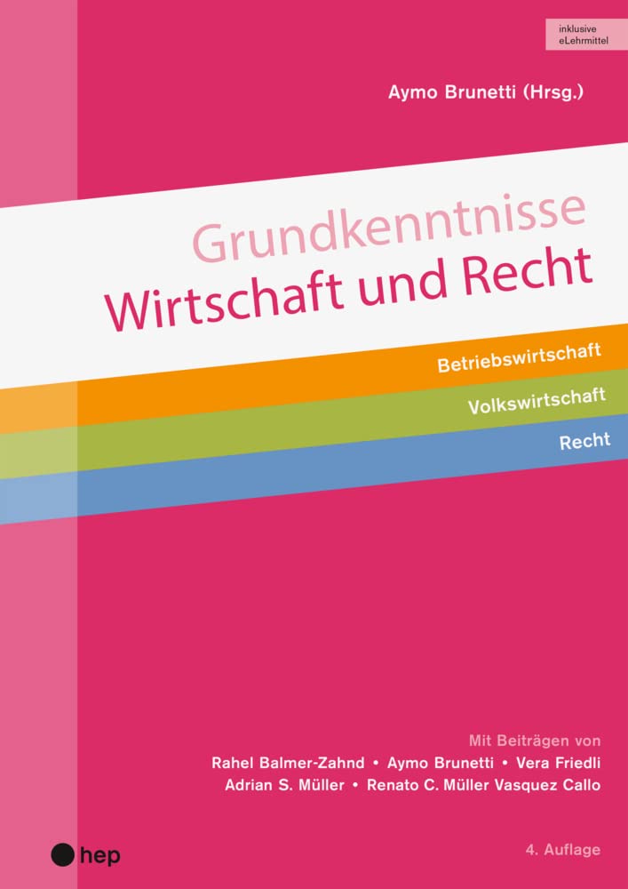 Grundkenntnisse Wirtschaft und Recht (Print inkl. digitaler Ausgabe): Betriebswirtschaft | Volkswirtschaft | Recht Law