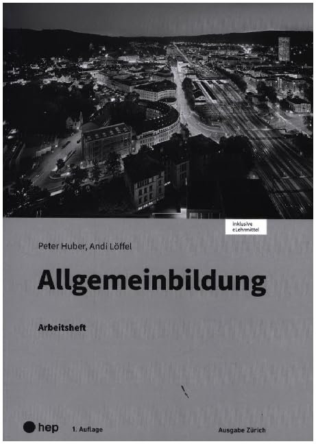 Allgemeinbildung, Ausgabe Zürich, Arbeitsheft (Print inkl. digitaler Ausgabe) Social Sciences