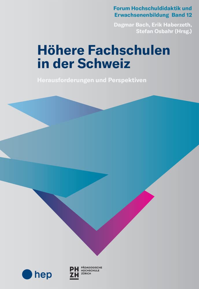 Höhere Fachschulen in der Schweiz: Herausforderungen und Perspektiven (Forum Hochschuldidaktik und Erwachsenenbildung) Children's books