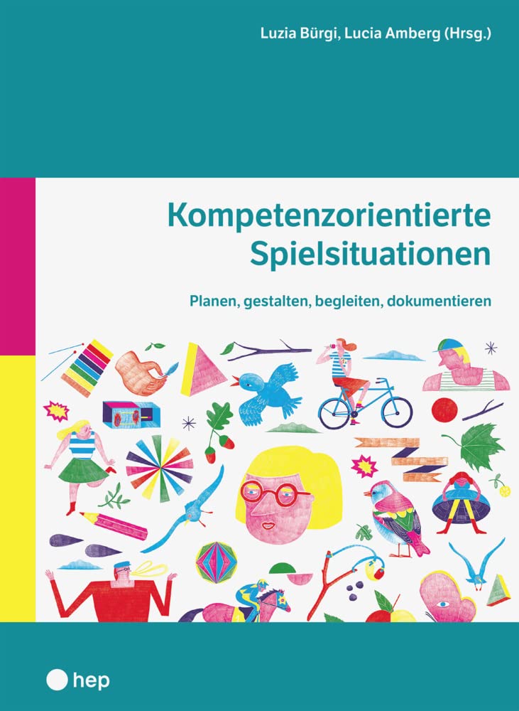 Kompetenzorientierte Spielsituationen: Planen, gestalten, begleiten, dokumentieren Parents & Children
