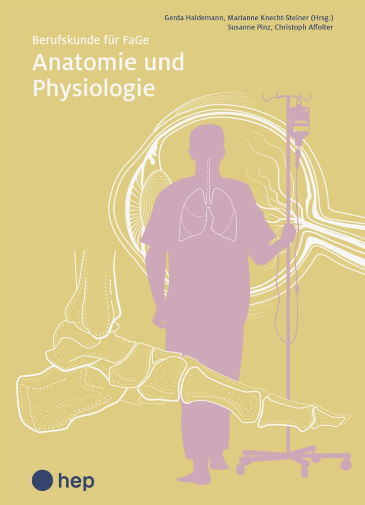 Anatomie und Physiologie (Print inkl. digitaler Ausgabe): Berufskunde für FaGe Medicine