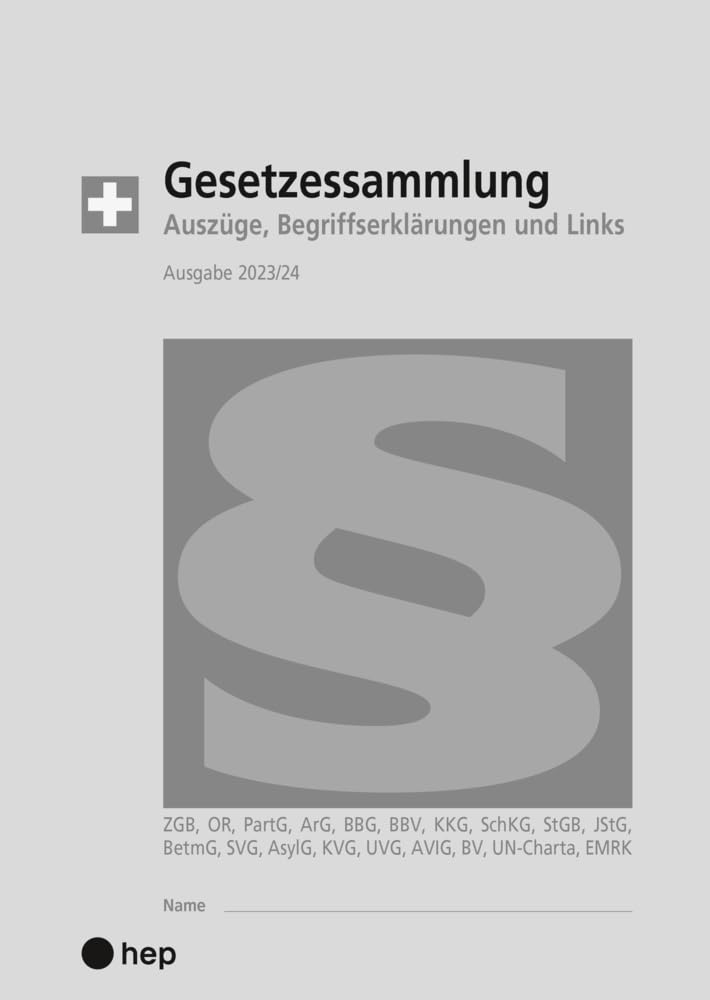 Gesetzessammlung 2023/2024 (Ausgabe A5): Auszüge, Begriffserklärungen und Links Law