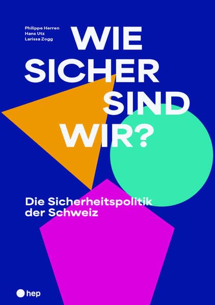 Wie sicher sind wir?: Die Sicherheitspolitik der Schweiz Philosophy