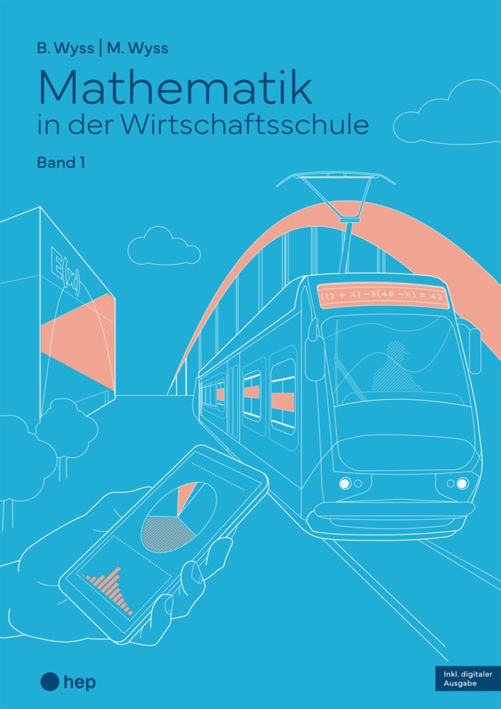 Mathematik in der Wirtschaftsschule - Band 1 (Print inkl. E-Book Edubase): Aufgaben Study Guides