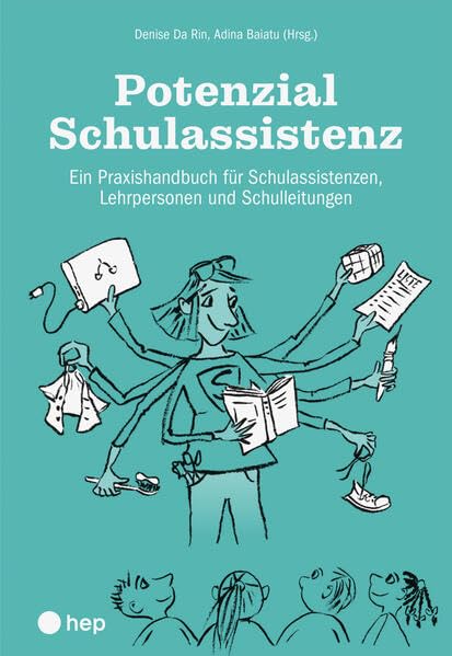 Potenzial Schulassistenz (Print inkl. E-Book Edubase, Neuauflage 2025): Ein Praxishandbuch für Schulassistenzen, Lehrpersonen und Schulleitungen Books