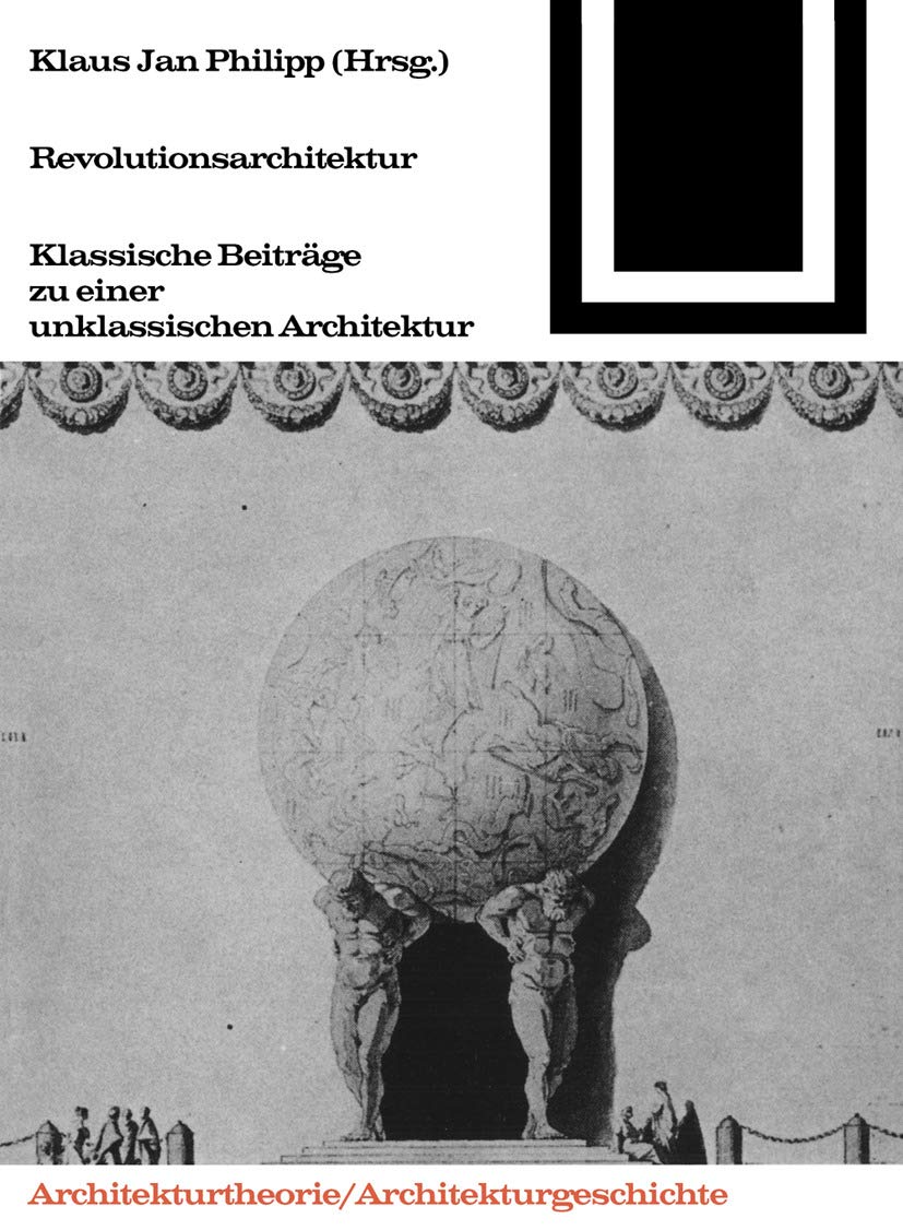 Revolutionsarchitektur (Bauwelt Fundamente, 82) Architecture