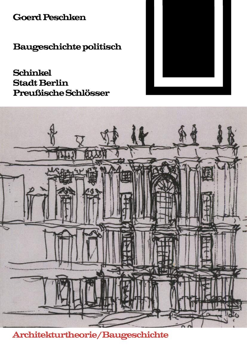 Baugeschichte politisch (Bauwelt Fundamente, 96) Architecture