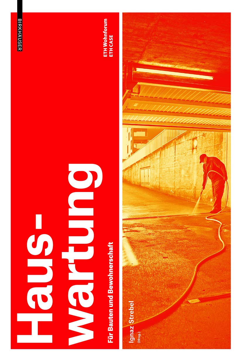 Hauswartung: Für Bauten und Bewohnerschaft (Edition Wohnen, 4) Business, Finance & Career