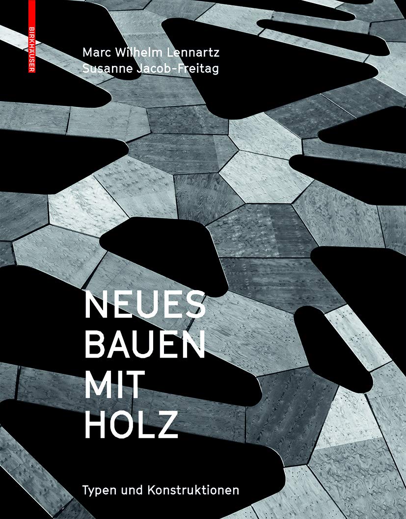 Neues Bauen mit Holz Business & Technology