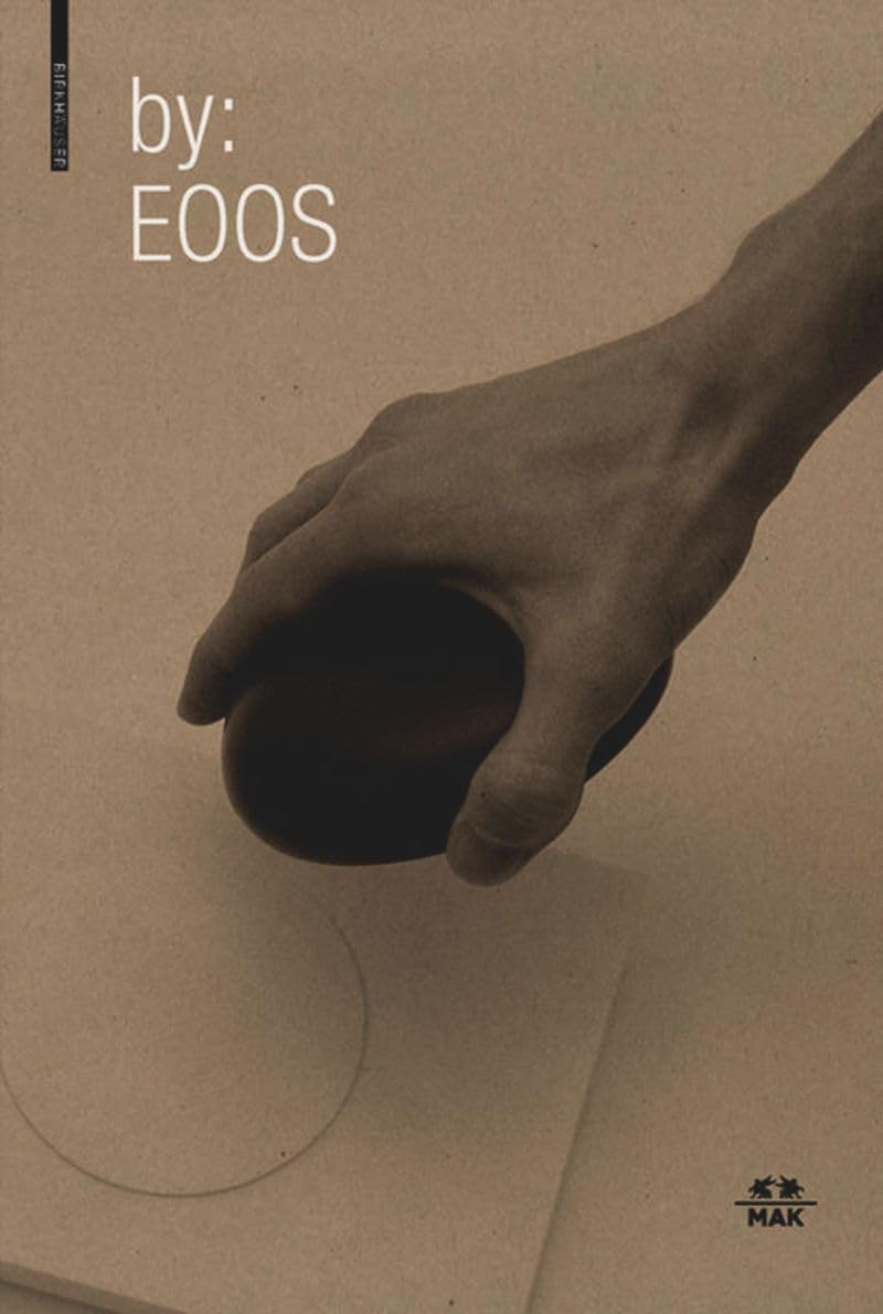 by: EOOS: Design zwischen Archaik und Hightech / Design Between Archaic and High-Tech Architecture