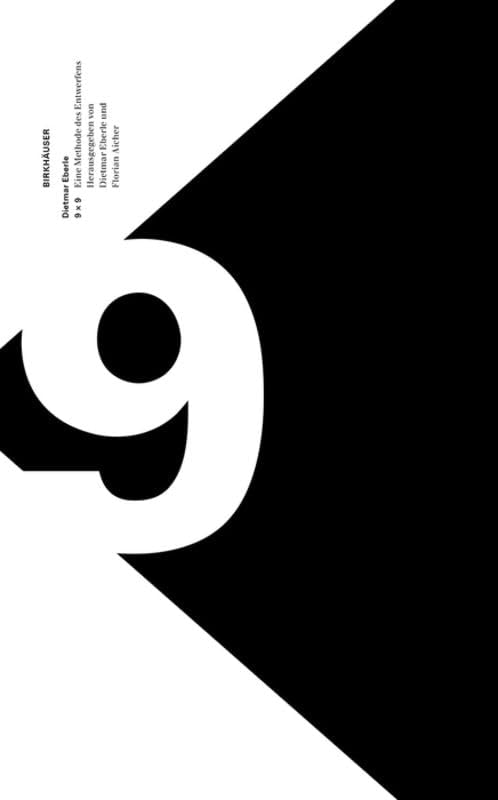 9 x 9 – Eine Methode des Entwerfens: Von der Stadt zum Haus weitergedacht Architecture