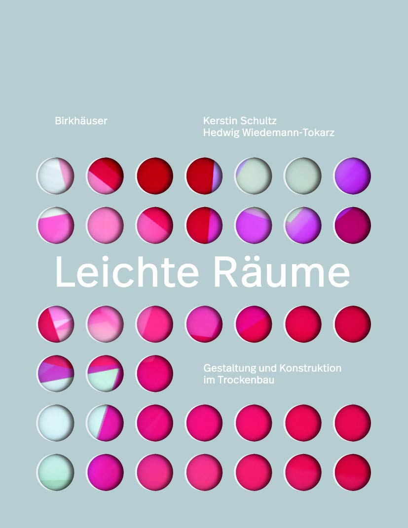 Leichte Räume: Gestaltung und Konstruktion im Trockenbau Architecture