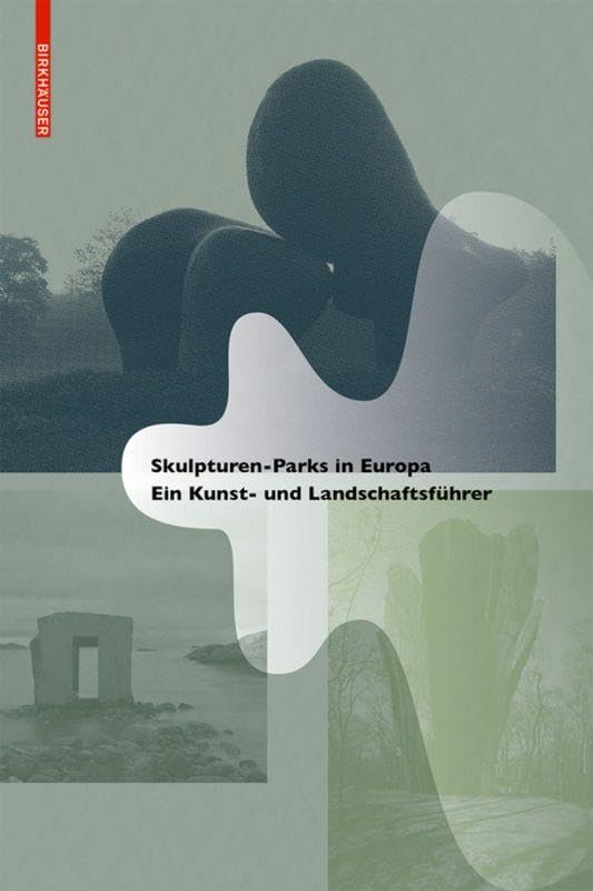 Skulpturen-Parks in Europa Architecture