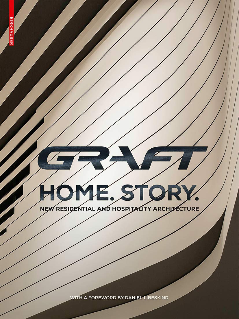 GRAFT - Home. Story. Architecture Books
