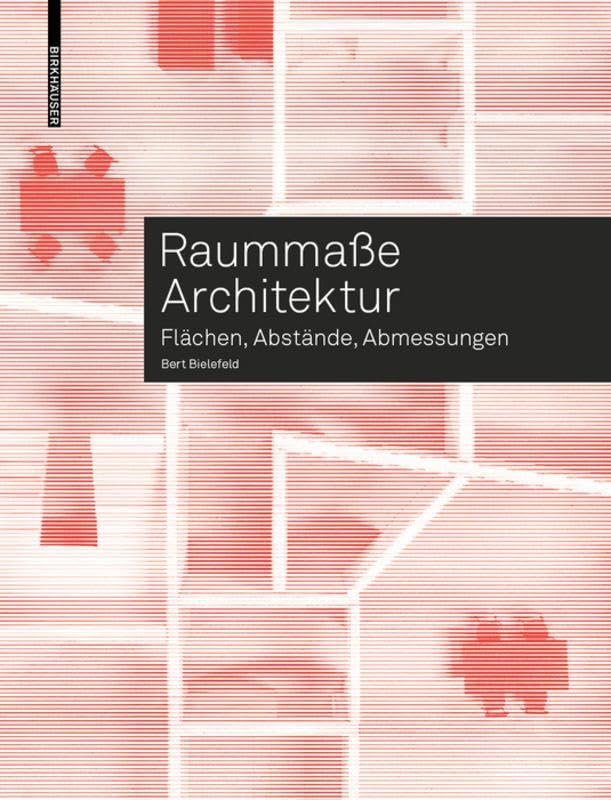 Raummaße Architektur: Flächen, Abstände, Abmessungen Business & Technology
