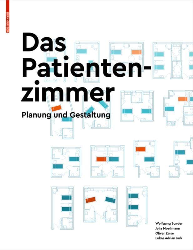 Das Patientenzimmer: Planung und Gestaltung Medicine