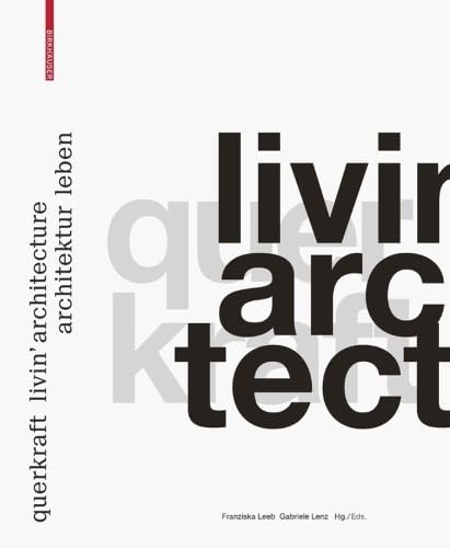 querkraft – livin’ architecture / Architektur leben Business, Finance & Career
