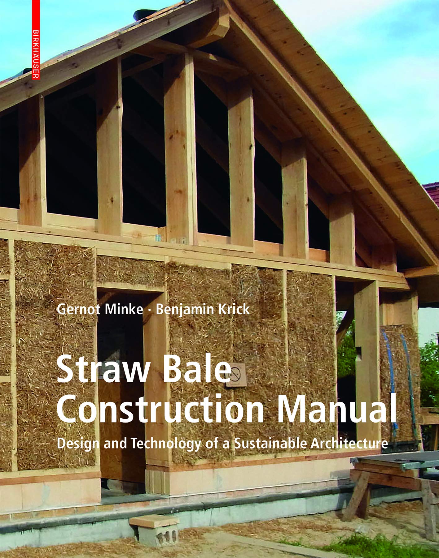 Straw Bale Construction Manual: Design and Technology of a Sustainable Architecture book