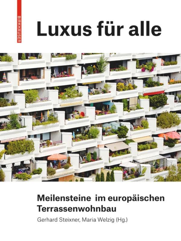 Luxus für alle Architecture