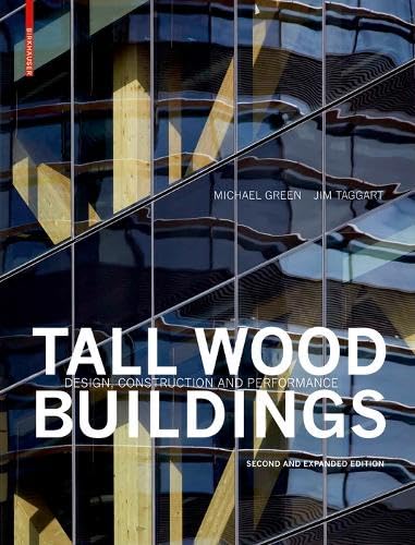 Product Image: Tall Wood Buildings: Design, Construction and Performance. Second and expanded edition
