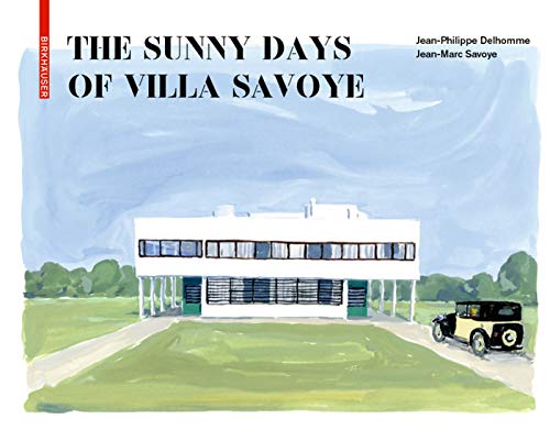 The Sunny Days of Villa Savoye book