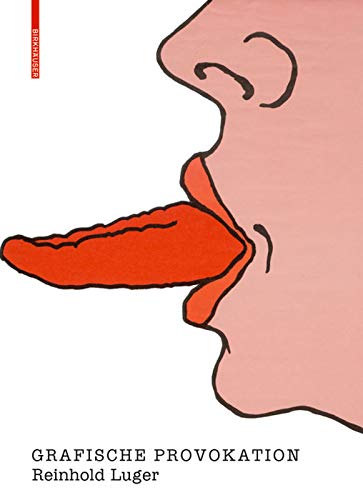 Reinhold Luger. Grafische Provokation: Katalog zur Ausstellung im Vorarlberg Museum Bregenz Film, Art & Culture