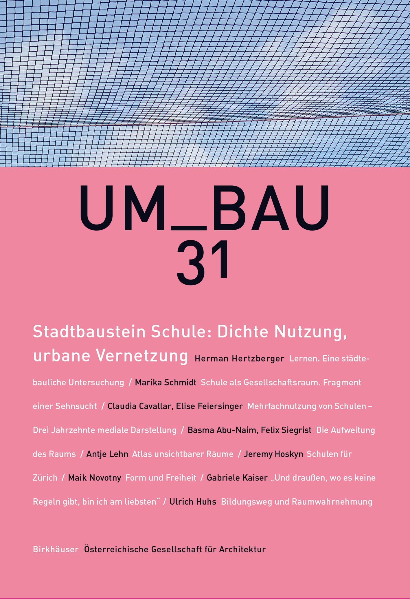 Stadtbaustein Schule: Dichte Nutzung, urbane Vernetzung Architecture