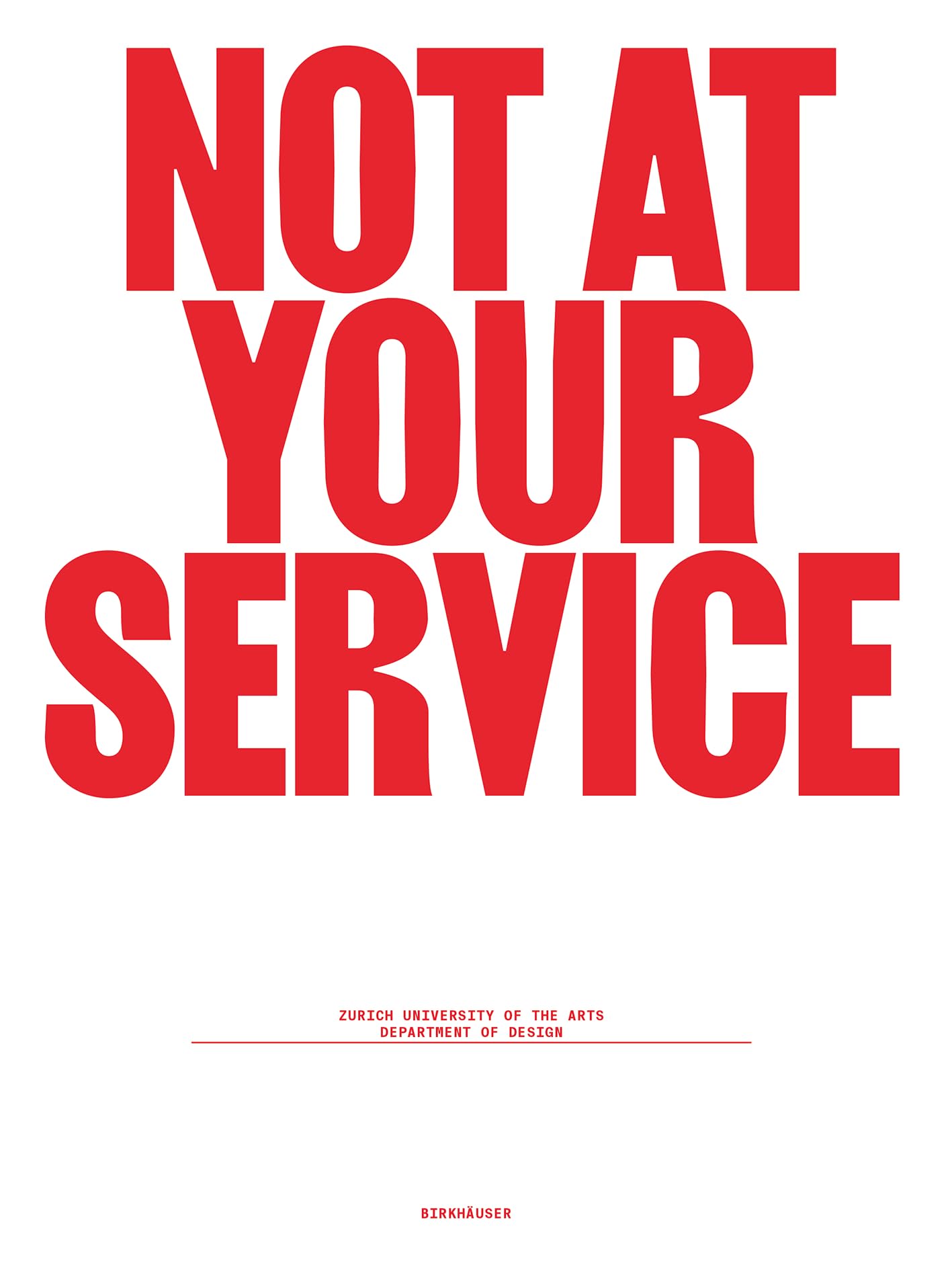 Not at Your Service Architecture