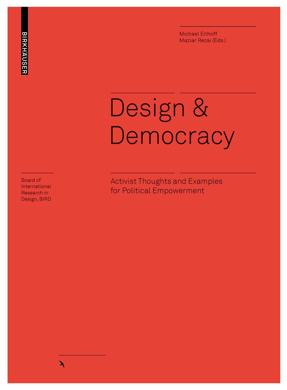 Design and Democracy: Activist Thoughts and Practical Examples for Sociopolitical Empowerment book