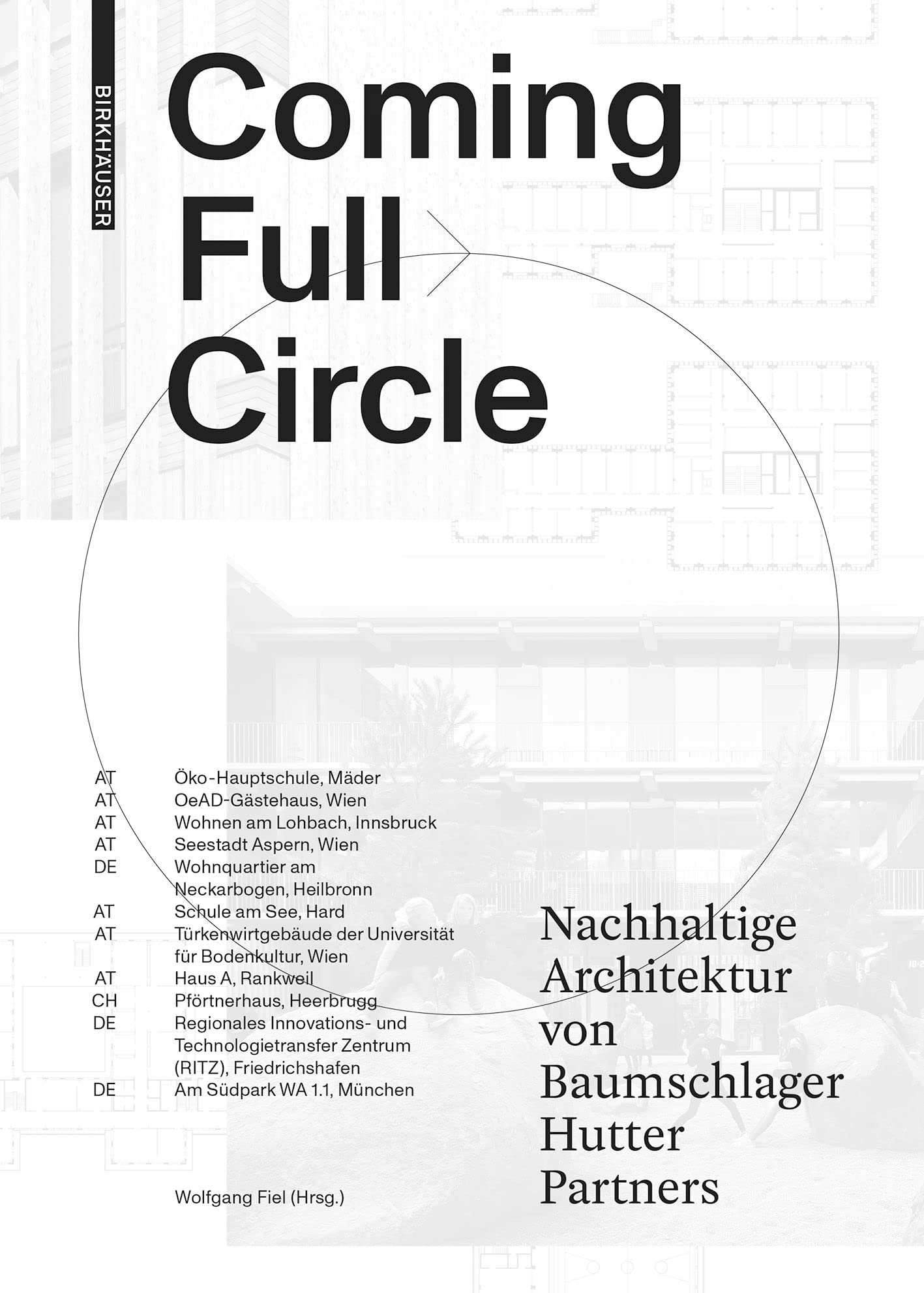 Coming Full Circle: Nachhaltige Architektur von Baumschlager Hutter Partners Architecture