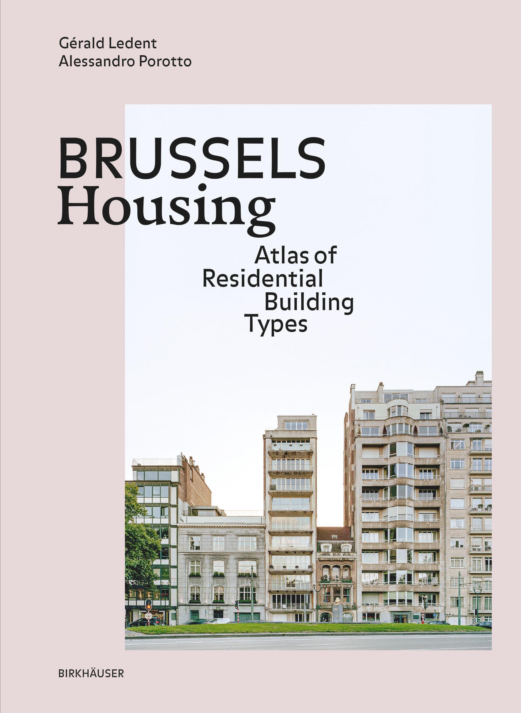 Brussels Housing: Atlas of Residential Building Types Architecture