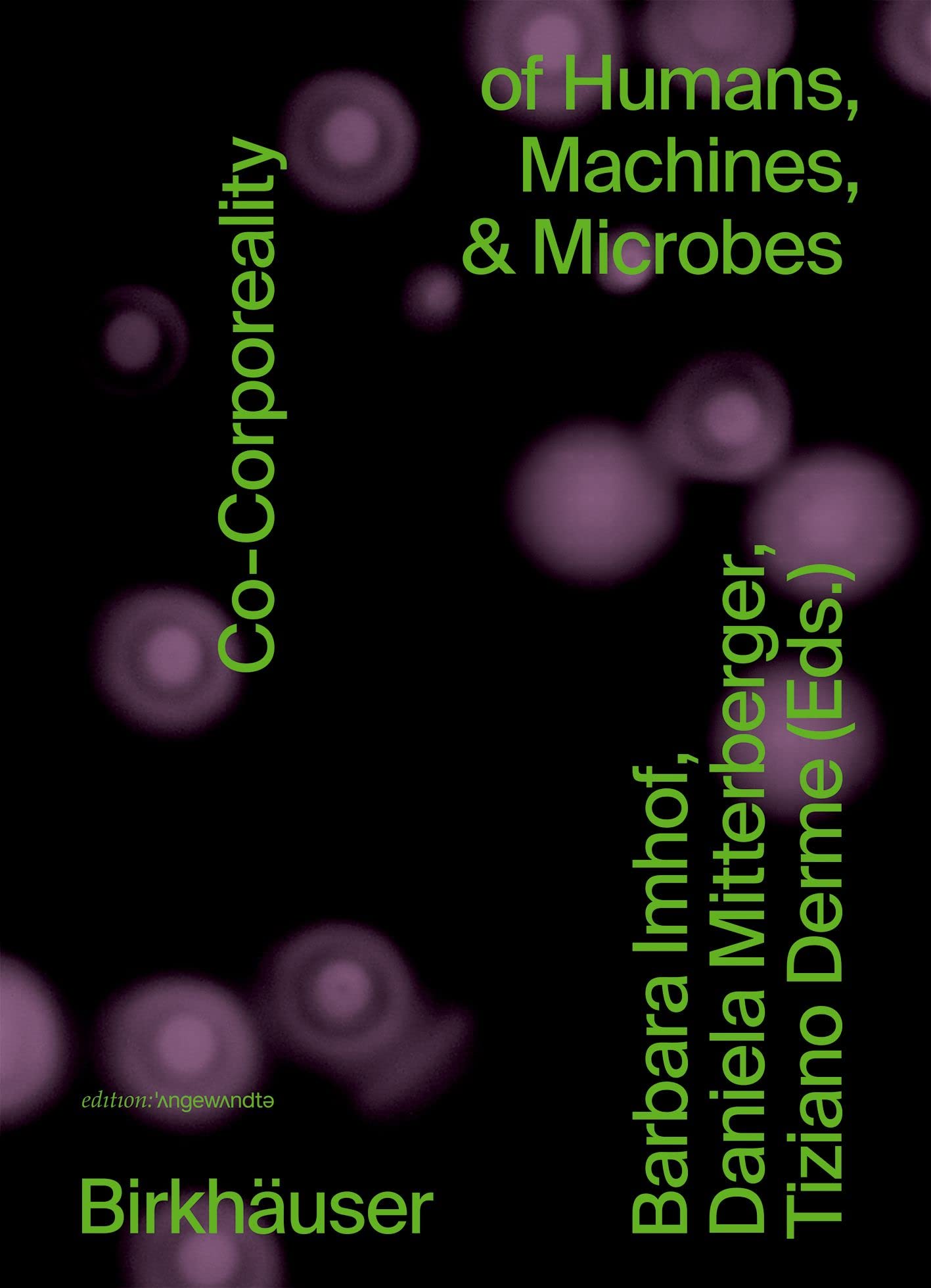 Co-Corporeality of Humans, Machines, & Microbes Computer Science