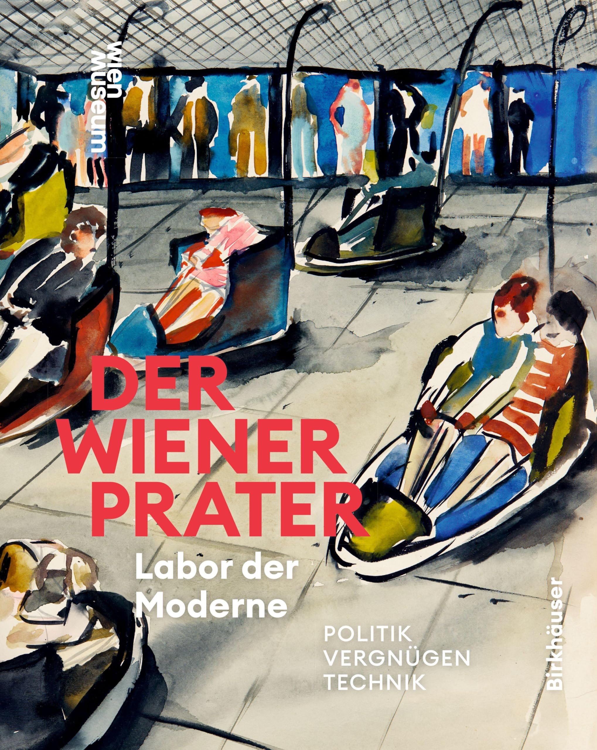 Product Image: Der Wiener Prater. Labor der Moderne