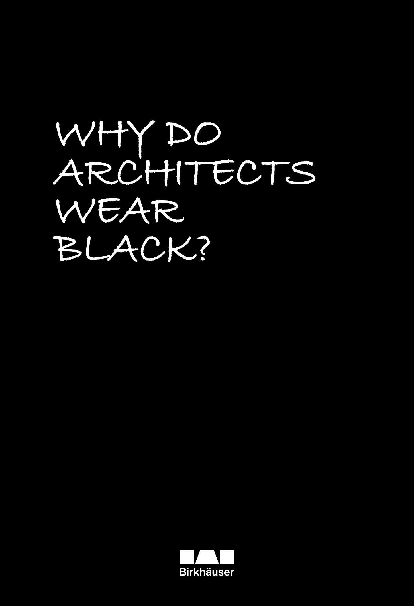 Why Do Architects Wear Black? Architecture Books