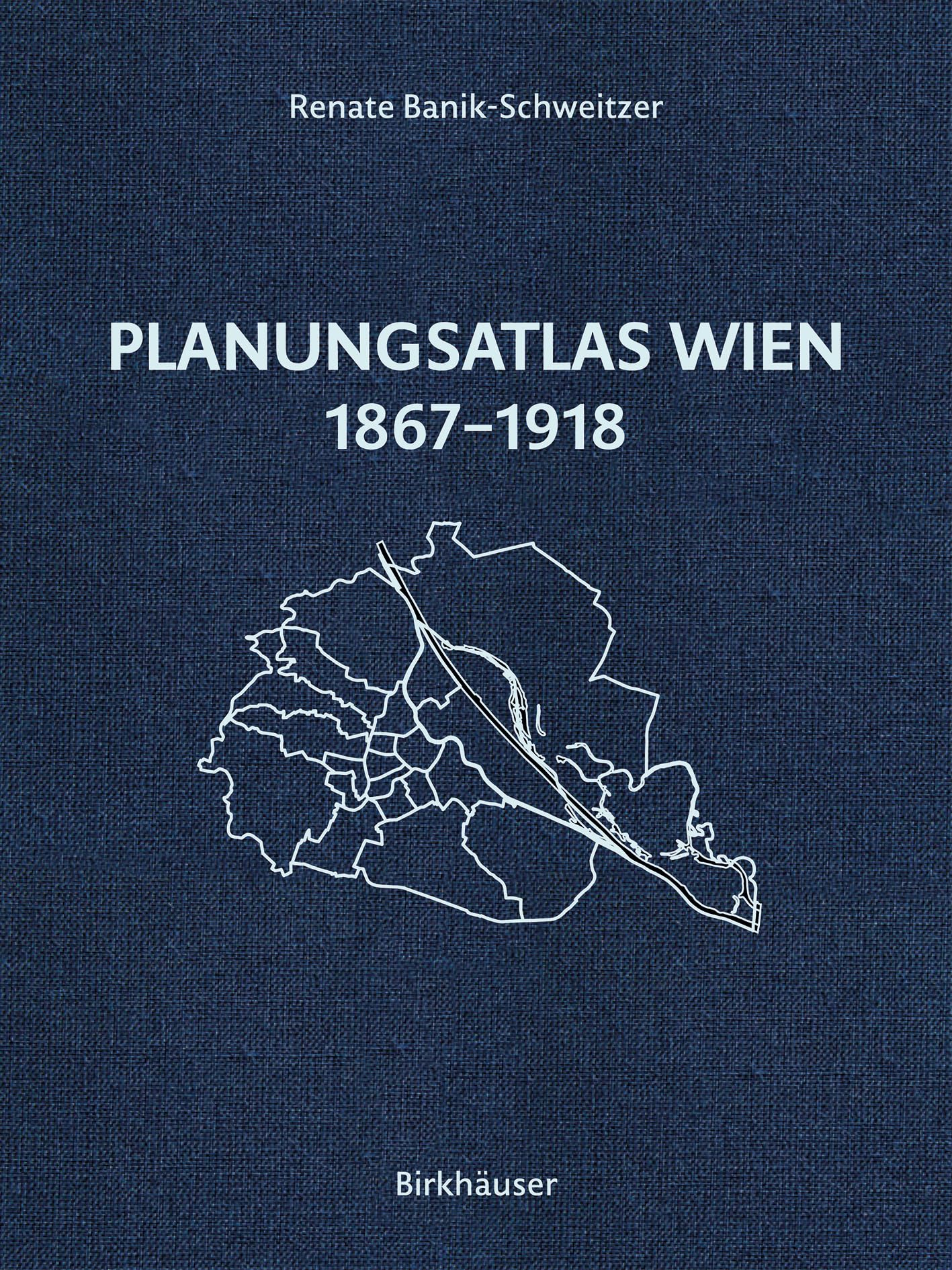 Planungsatlas Wien 1867-1918 Architecture