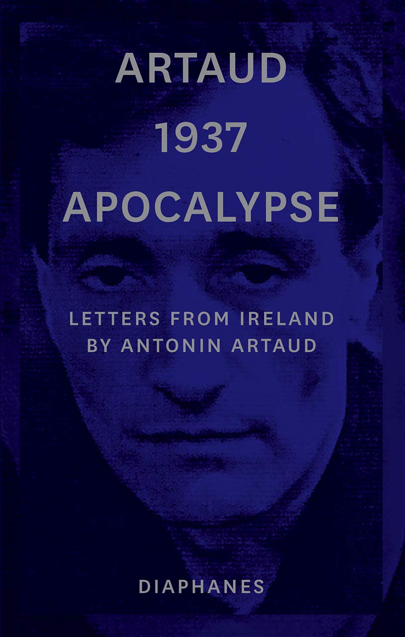 Artaud 1937 Apocalypse: Letters from Ireland book