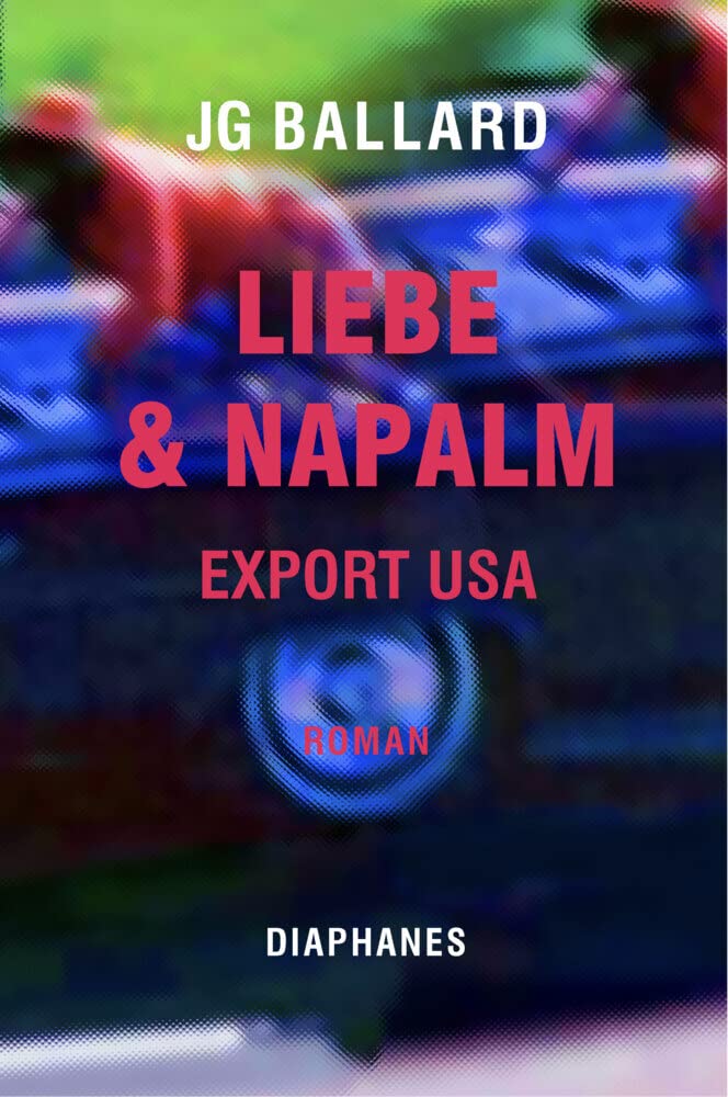 Liebe & Napalm: Export USA Contemporary literature
