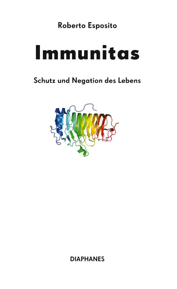 Immunitas: Schutz und Negation des Lebens Medicine