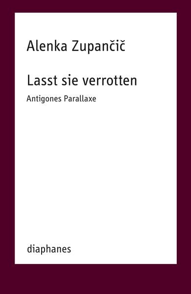 Antigones Parallaxe (TransPositionen) Philosophy