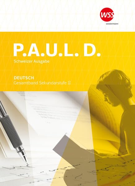 P.A.U.L. D. - Ausgabe 2023 für die Sekundarstufe II in der Schweiz: Schulbuch Study Guides