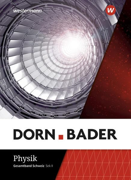 Dorn/Bader Physik - Ausgabe 2021 für die Sekundarstufe II in der Schweiz: Schülerband Study Guides