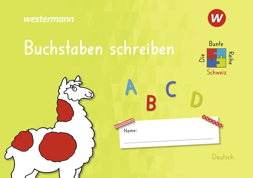 Die Bunte Reihe Schweiz – Deutsch: Buchstaben schreiben Study Guides