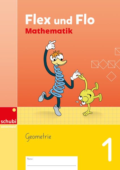 Flex und Flo Mathematik: Themenheft Geometrie 1 (Flex und Flo Mathematik - Ausgabe Schweiz: 1. Schuljahr) Learning & Reference