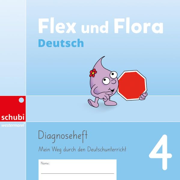 Flex und Flora Deutsch: Diagnoseheft 4 (Flex und Flora Deutsch - Ausgabe Schweiz: 4. Schuljahr) Learning & Reference